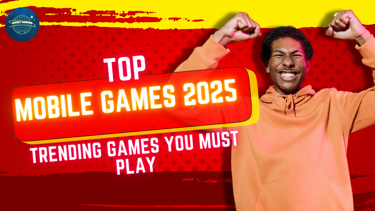 2025 Game Leaders: Mobile Titles Dominating Downloads & Playtime